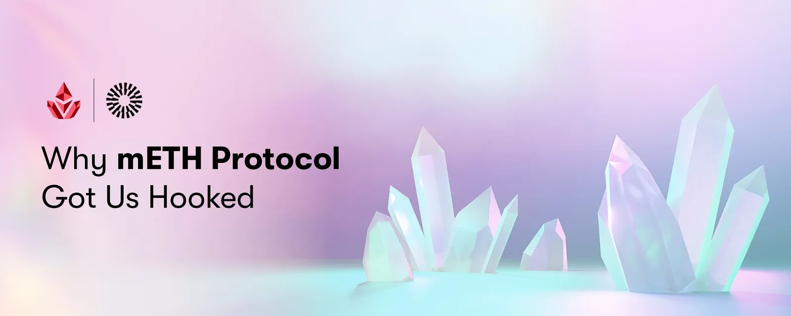 Capa do artigo "Why mETH Protocol Got Us Hooked", 31 mar. 2025